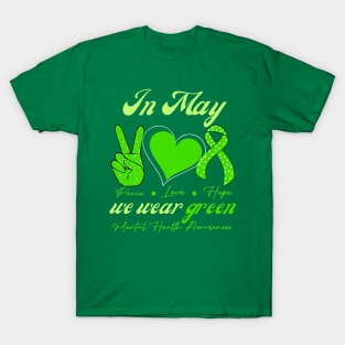 In may we wear green for mental health T-Shirt